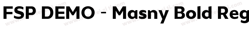 FSP DEMO - Masny Bold Regular字体转换